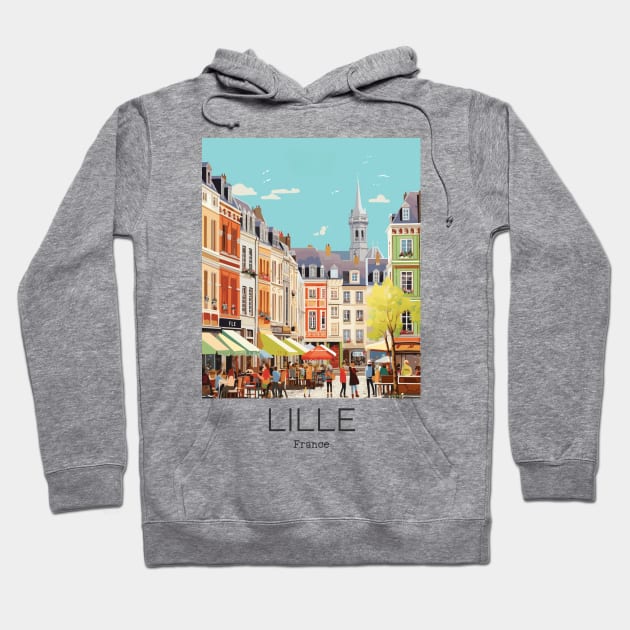 A Vintage Travel Illustration of Lille - France Hoodie by goodoldvintage